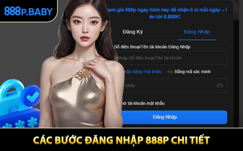 Hướng dẫn các bước đăng nhập 888P cơ bản