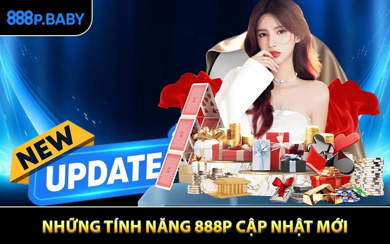 Những tính năng 888P cập nhật mới